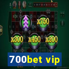 700bet vip